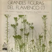 LP - Rafael Romero / Bernarda de Utrera / a.o. - Grandes Figuras Del Flamenco, Vol. 1
