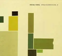 Rafael Toral - Space Elements 3