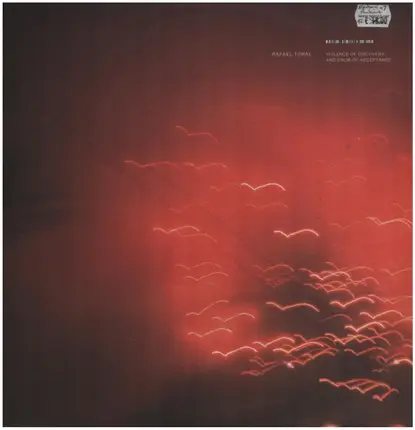 Rafael Toral - Violence of Discovery and Calm of Aceptance
