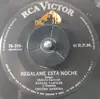 7inch Vinyl Single - Rafael Vázquez , Orquesta Chucho Zarzosa - Regalame Esta Noche