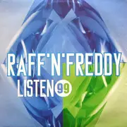 12inch Vinyl Single - Raff 'N' Freddy - Listen '99