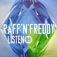 Raff 'N' Freddy - Listen '99