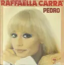 7inch Vinyl Single - Raffaella Carrà - Pedro