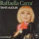 7inch Vinyl Single - Raffaella Carrà - Tanti Auguri