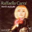7inch Vinyl Single - Raffaella Carrà - Tanti Auguri