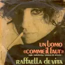 7inch Vinyl Single - Raffaella De Vita - Un Uomo 'Comme Il Faut'