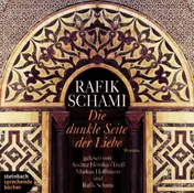 Rafik Schami - Die dunkle Seite der Liebe. Roman.
