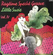 Ragtime Specht Groove - Vol. IV - Little Susie