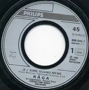 7inch Vinyl Single - Rãga - Je L'aime Quand Même