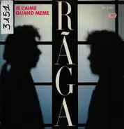 Rãga - Je L'Aime Quand Même