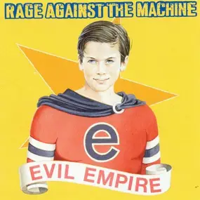 Rage Against the Machine - Evil Empire