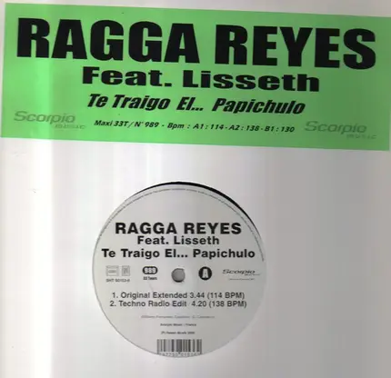 Ragga Reyes Feat. Lisseth - Te Traigo El...Papichulo