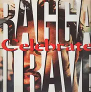 Ragga II Rave - Celebrate