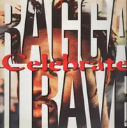 Ragga II Rave - Celebrate