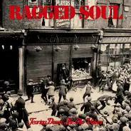 Ragged Soul - Tearing Down The Old Values