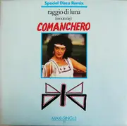 12'' - Raggio Di Luna - Comanchero (Special Disco Remix)