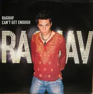 Raghav - Can't Get Enough