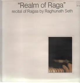 Raghunath Seth - Realm of Raga