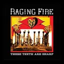 CD - Raging Fire - These Teeth Are Sharp - Digipak
