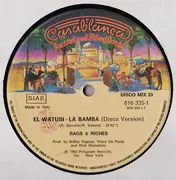 12inch Vinyl Single - Rags & Riches - El Watusi - La Bamba (Special Dance-Mix)