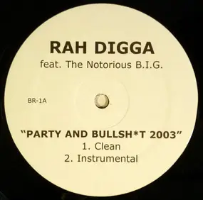 Rah Digga - Party And Bullsh*t 2003