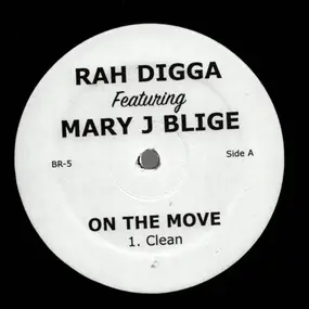 Rah Digga featuring Mary J. Blige - On The Move