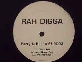 Rah Digga - Party & Bullshit 2003
