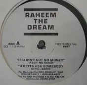 Raheem the Dream - If U Ain't Got No Money