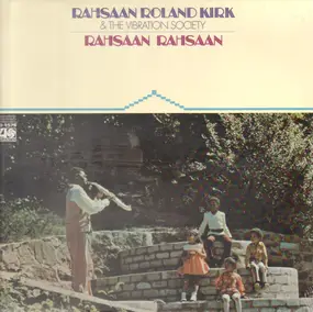 Rahsaan Roland Kirk - Rahsaan Rahsaan