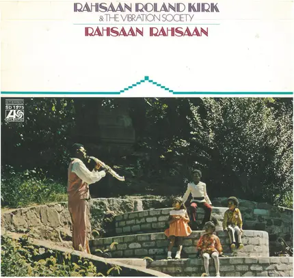 Rahsaan Roland Kirk & The Vibration Society - Rahsaan Rahsaan
