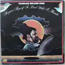 LP - Rahsaan Roland Kirk, Roland Kirk - Prepare Thyself To Deal With A Miracle