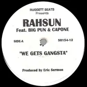 12inch Vinyl Single - Rahsun Feat. Big Punisher & Capone - We Gets Gangsta