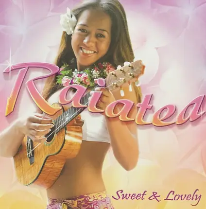 Raiatea - Sweet & Lovely