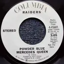 7'' - Raiders - Powder Blue Mercedes Queen