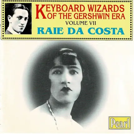 Raie Da Costa - Keyboard Wizards Of The Gershwin Era Volume VII