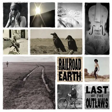 Railroad Earth - Last of the Outlaws