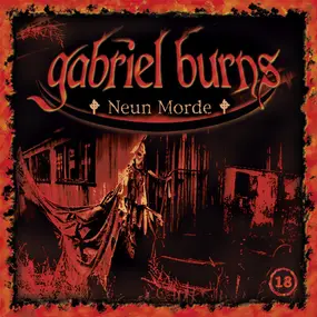 Gabriel Burns - 18: Neun Morde