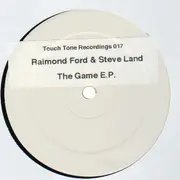 EP - Raimond Ford & Steve Land - The Game EP - white label promo