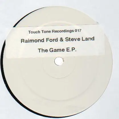 Raimond Ford & Steve Land - The Game EP