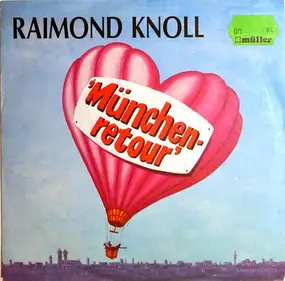 Raimond Knoll - München Retour