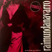 Raimunda Navarro - No Lo Hago Por Dinero (Remix)