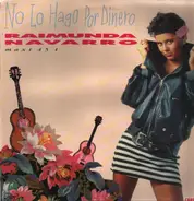 Raimunda Navarro - No lo Hago por Dinero