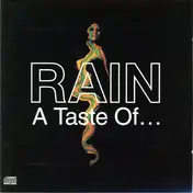 the rain - A Taste Of...