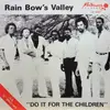 12inch Vinyl Single - Rain Bows Valley - Do It For The Children