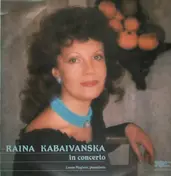 Raina Kabaivanska - In Concerto
