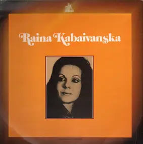 Raina Kabaivanska - Raina Kabaivanska