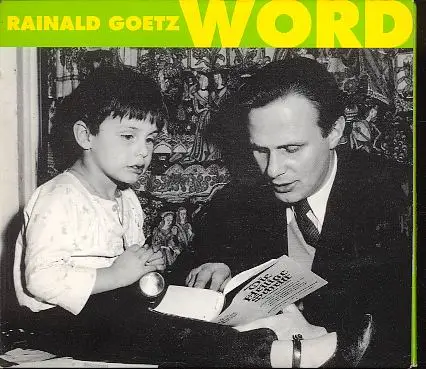 Rainald Goetz - Word / Soziale Praxis