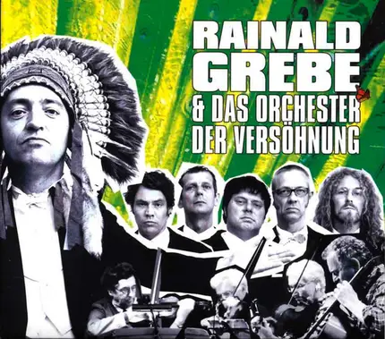 Rainald Grebe & Das Orchester Der Versöhnung - Rainald Grebe & Das Orchester Der Versöhnung