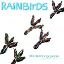 CD - Rainbirds - The Mercury Years - The Best Of 87-94