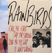 LP - Rainbirds - Call Me Easy Say I'm Strong Love Me My Way It Ain't Wrong - gatefold